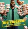 Big Chicken A Fast Food Conspiracy (2026)