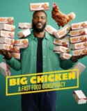 Big Chicken A Fast Food Conspiracy (2026)