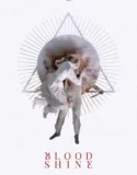 Blood Shine (2025)