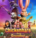 Chickenhare and the Secret of the Groundhog (2025)