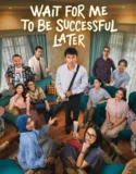 Film Indonesia Tunggu Aku Sukses Nanti (2026)