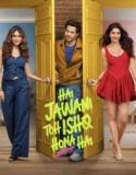 Hai Jawani Toh Ishq Hona Hai (2026)