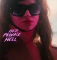 Her Private Hell (2026)