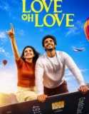 Love Oh Love (2026)