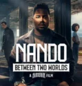 Nando Between Two Worlds A Sintonia Film (2026)