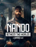Nando Between Two Worlds A Sintonia Film (2026)