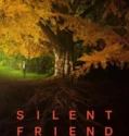 Silent Friend (2026)