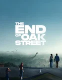 The End of Oak Street (2026)
