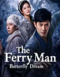 The Ferry Man Butterfly Dream (2026)