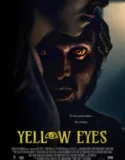 Yellow Eyes (2026)