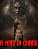 A Mind in Chaos (2025)