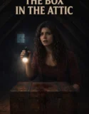 The Box in the Attic (2026)