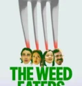 The Weed Eaters (2026)