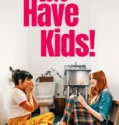 Let’s Have Kids (2026)