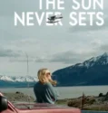 The Sun Never Sets (2026)