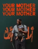 Your Mother Your Mother Your Mother (2026)
